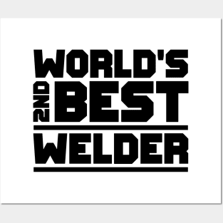 2nd best welder Posters and Art